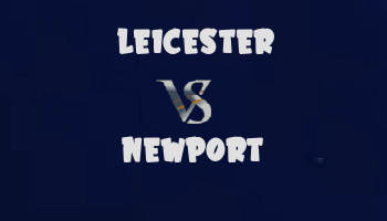 Leicester v Newport highlights
