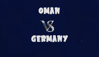 Oman v Germany highlights