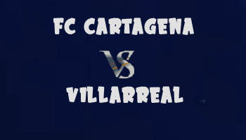 FC Cartagena v Villarreal highlights
