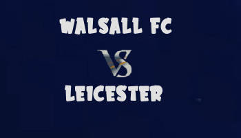 Walsall v Leicester highlights