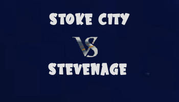 Stoke city v Stevenage highlights