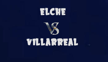 Elche v Villarreal