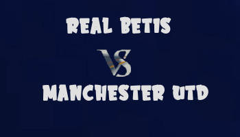 Betis v Manchester United