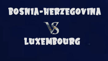 Bosnia-Herzegovina vs Luxembourg