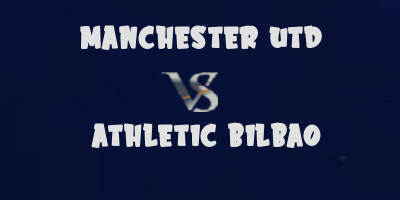 Manchester United vs Athletic Bilbao highlights