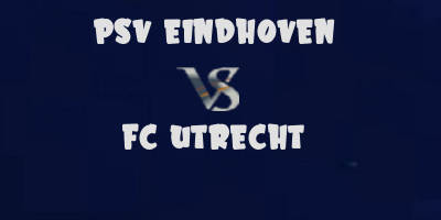 PSV vs FC Utrecht highlights