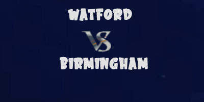 Watford vs Birmingham highlights