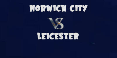 Norwich City vs Leicester highlights