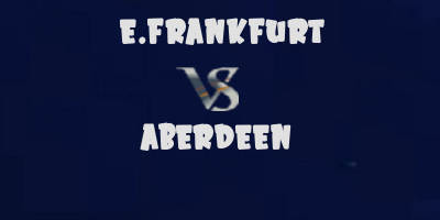 Frankfurt vs Aberdeen highlights
