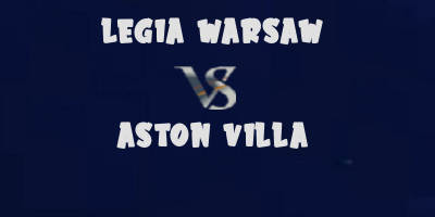 Legia vs Aston Villa highlights