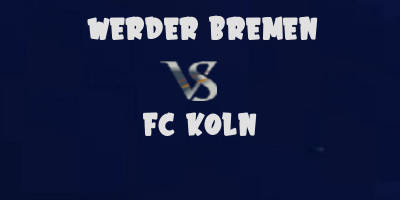 Werder Bremen vs FC Koln