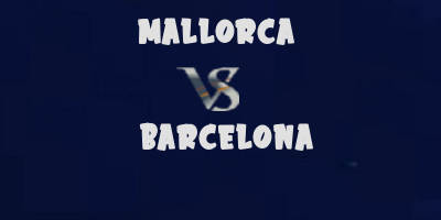 Mallorca vs Barcelona