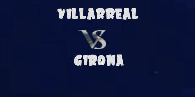 Villarreal vs Girona highlights