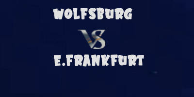 Wolfsburg vs Frankfurt highlights