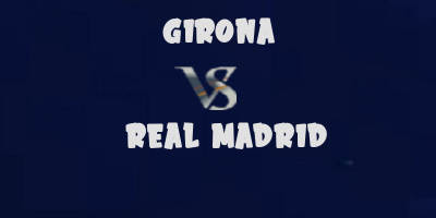 Girona vs Real Madrid highlights