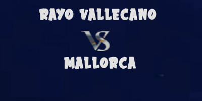 Rayo vallecano vs Mallorca