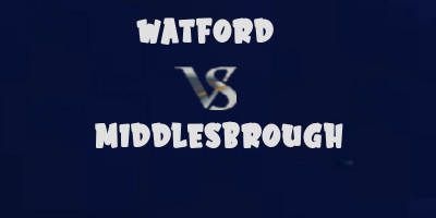 Watford vs Middlesbrough highlights