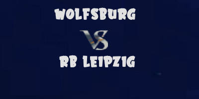 Wolfsburg vs RB Leipzig