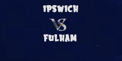 Ipswich vs Fulham highlights