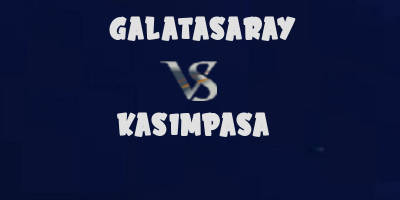 Galatasaray vs Kasimpasa highlights
