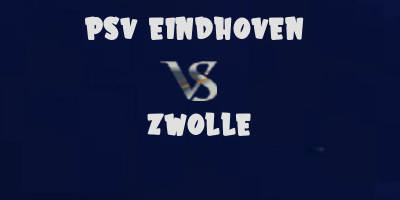 PSV vs Zwolle