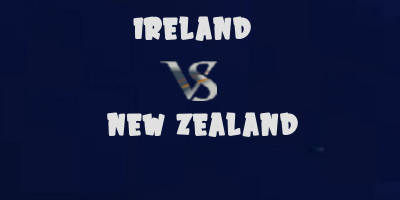 Ireland vs New Zealand highlights