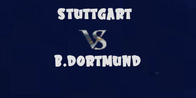 Stuttgart vs Dortmund highlights