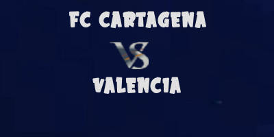 Cartagena vs Valencia highlights