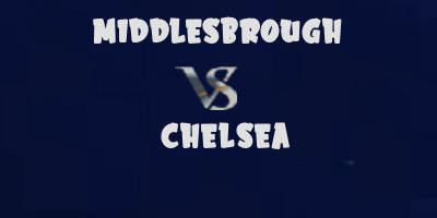 Middlesbrough vs Chelsea highlights