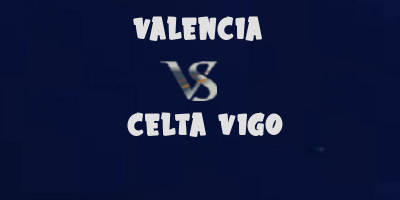 Valencia vs Celta Vigo highlights