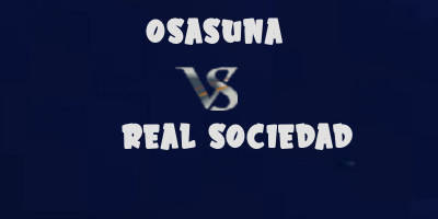 Osasuna vs Real Sociedad highlights