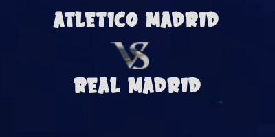 Atletico Madrid vs Real Madrid highlights