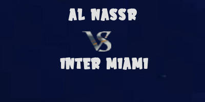 Al Nassr vs Inter Miami