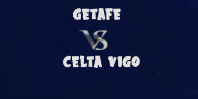 Getafe vs Celta Vigo highlights