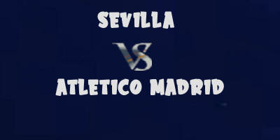 Sevilla vs Atletico Madrid highlights
