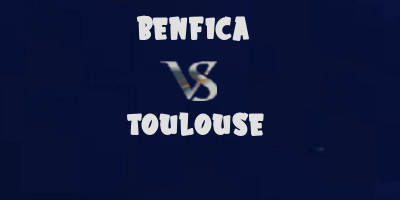 Benfica vs Toulouse highlights