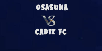 Osasuna vs Cadiz highlights