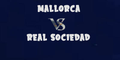 Mallorca vs Real Sociedad highlights