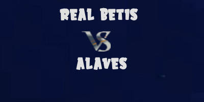 Real Betis vs Alaves highlights