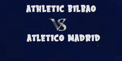 Athletic Bilbao vs Atletico Madrid highlights