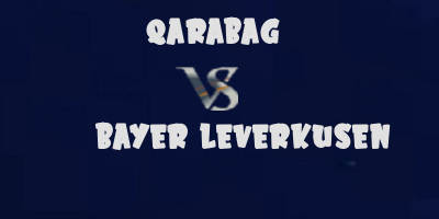 Qarabag vs Bayer Leverkusen highlights