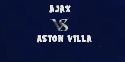 Ajax vs Aston Villa highlights