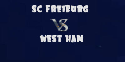 Freiburg vs West Ham highlights