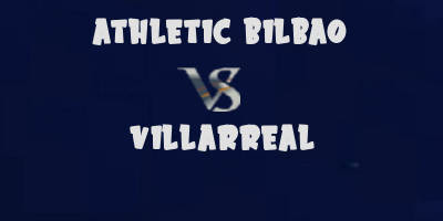 Athletic Bilbao v Villarreal highlights