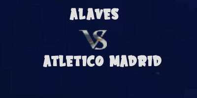 Alaves v Atletico Madrid highlights
