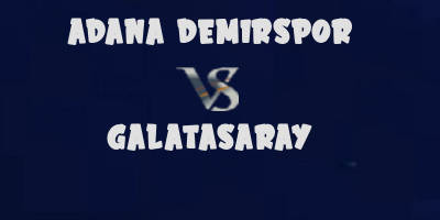 Adana Demirspor v Galatasaray
