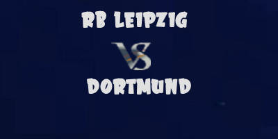 RB Leipzig v Dortmund highlights