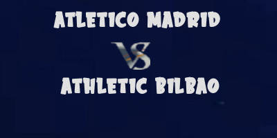 Atletico Madrid v Athletic Bilbao