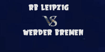 RB Leipzig v Werder Bremen highlights