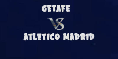 Getafe v Atletico Madrid highlights